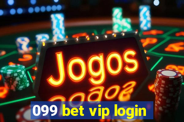 099 bet vip login